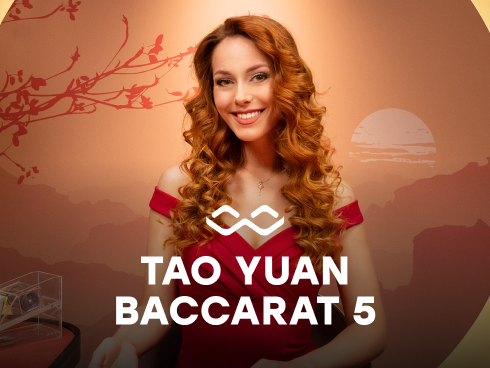 Tao Yuan Baccarat 5